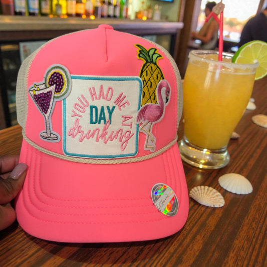 You Had Me at Day Drinking Trucker Hat